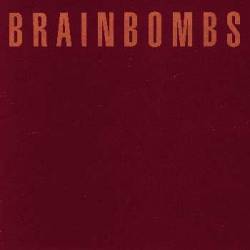 Brainbombs : Singles Compilation